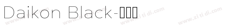 Daikon Black字体转换